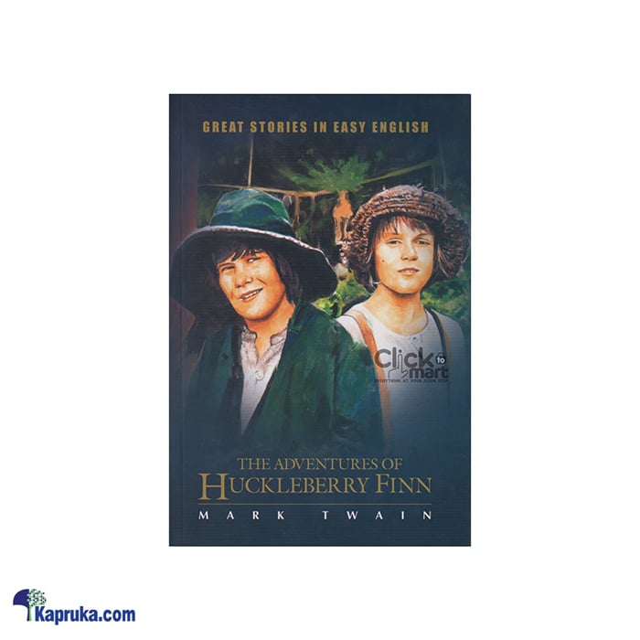 The Adventures Of Huckleberry Finn - Great Stories In Easy English(mdg) Online at Kapruka | Product# book0917