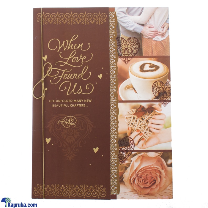 Where Love Found Us Greeting Card Online at Kapruka | Product# greeting00Z409
