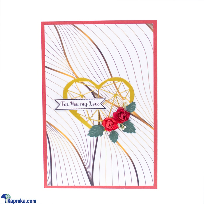 'for You My Love' Greeting Card Online at Kapruka | Product# greeting00Z415