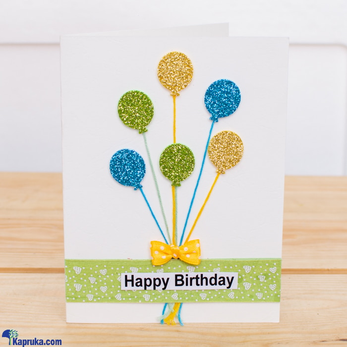 Shiney Baloons Handmade Birthday Greeting Card Online at Kapruka | Product# greeting00Z447