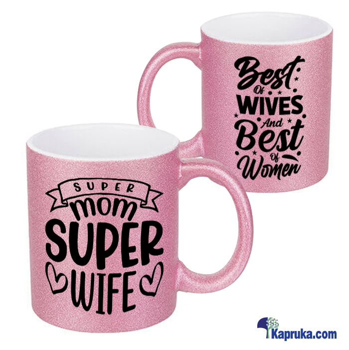 Super Mom, Super Wife, Mug Online at Kapruka | Product# ornaments00900