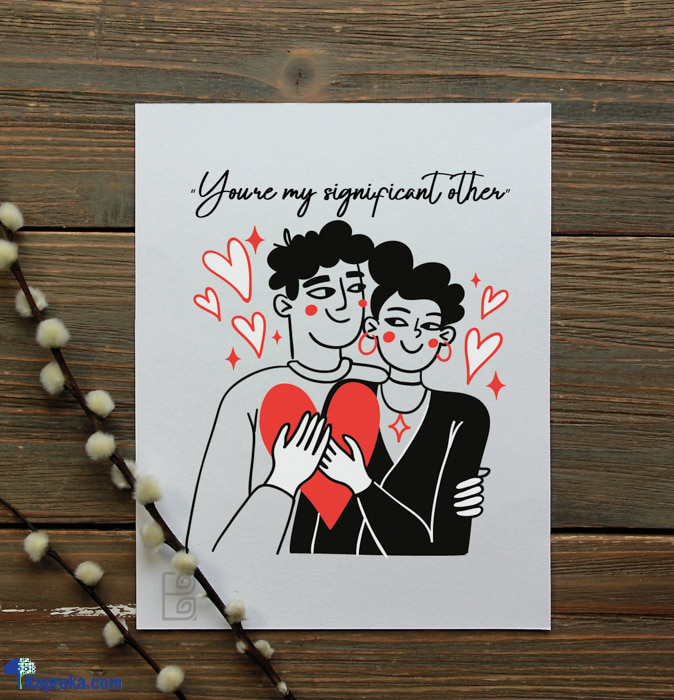 You Are My Significant Other Greeting Card Online at Kapruka | Product# greeting00Z2051