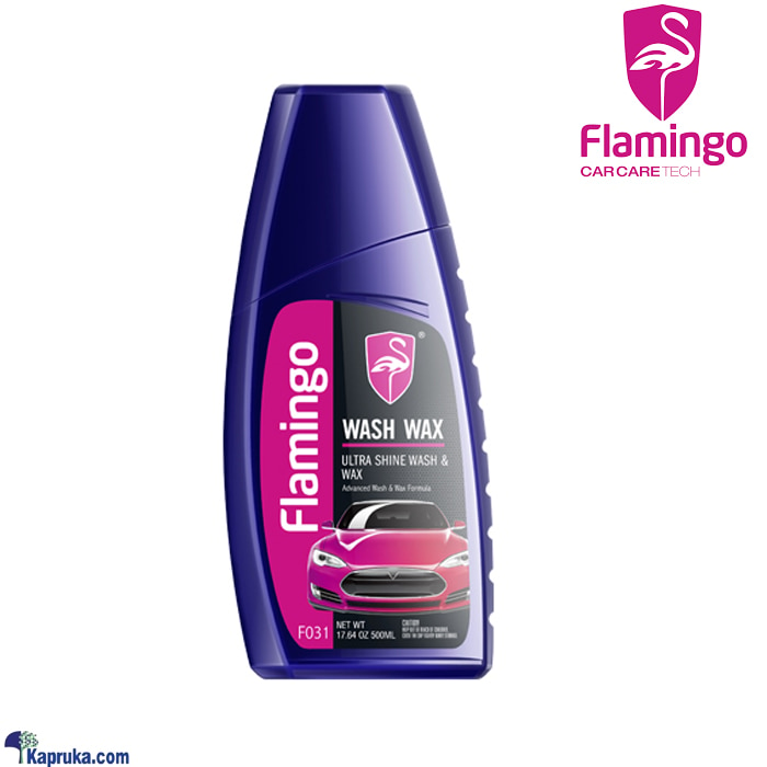 Flamingo Special Car Wash Wax 500 ML - CM- FG031 Online at Kapruka | Product# automobile00461