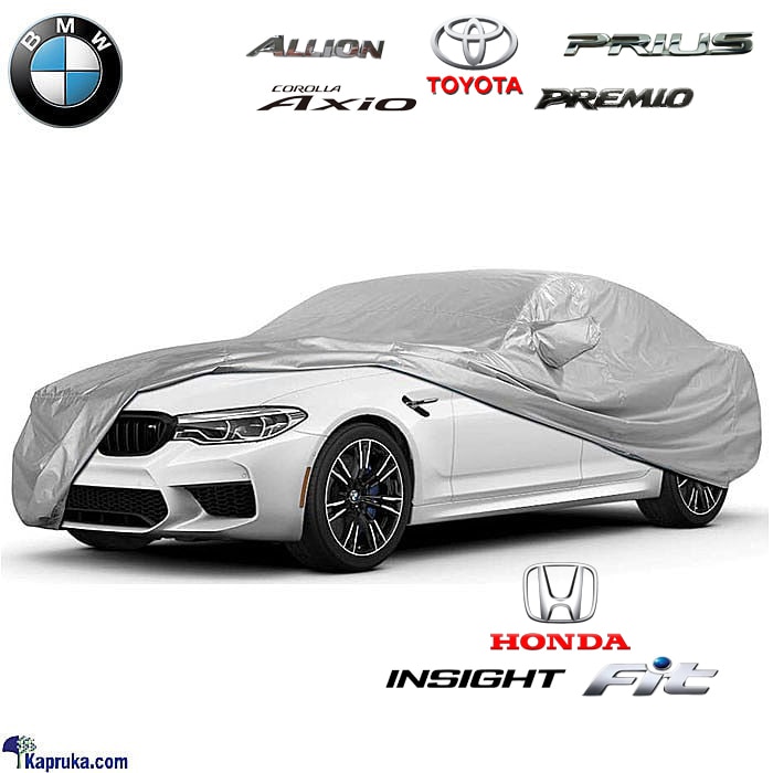 Fabric Outdoor Saloon Car Cover XL Motor Rain Coat Suitable For BMW 2 And 3 Sereies - Allion - Premio - Axio - Insight - Honda F Online at Kapruka | Product# automobile00474