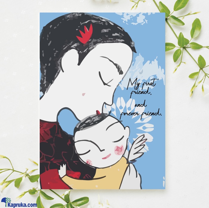 First And Forever Friend Amma Greeting Card Online at Kapruka | Product# greeting00Z2084