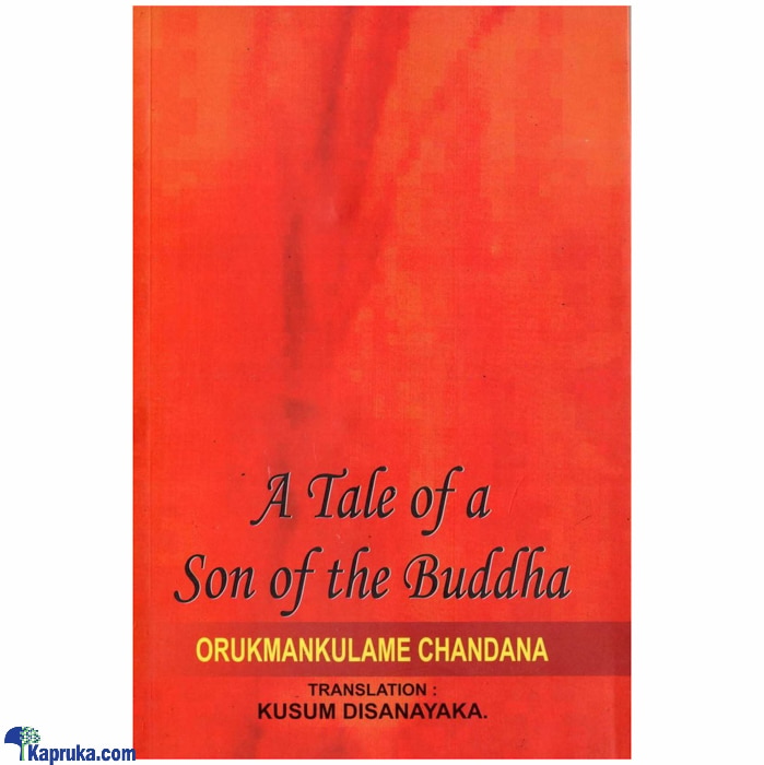 A Tale Of A Son Of The Buddha (godage) Online at Kapruka | Product# book00629