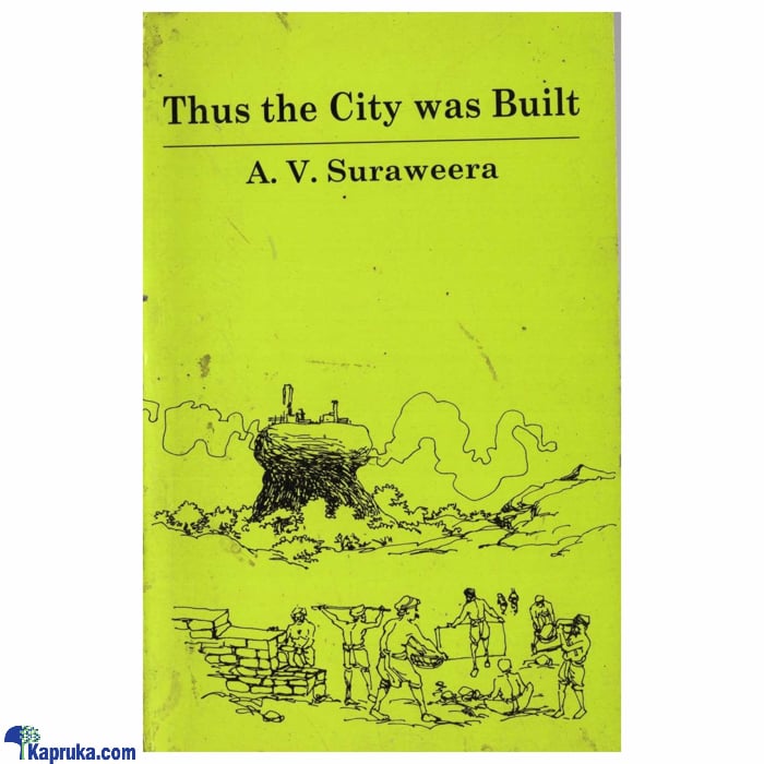 Thus The City Was Build (godage) Online at Kapruka | Product# book00759
