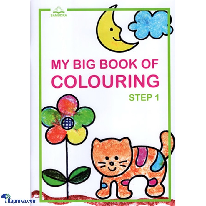 My Big Book Of Colouring Step 1 (samudra) Online at Kapruka | Product# book00841