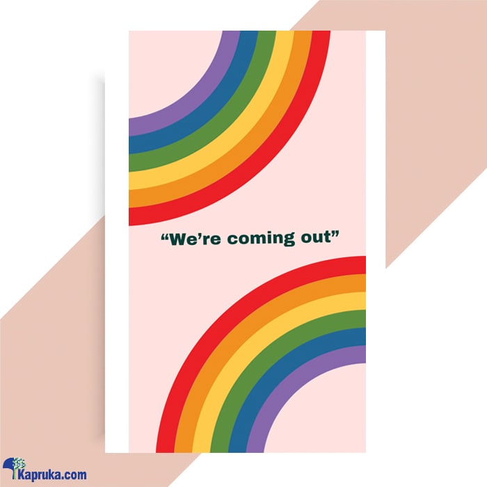 'we Are Coming Out' Rainbow Greeting Card Online at Kapruka | Product# greeting00Z2135