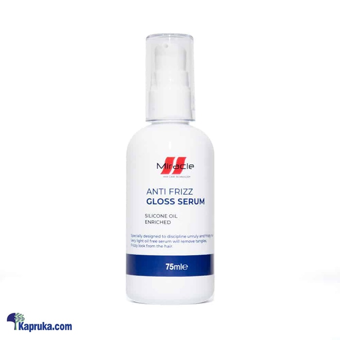 Miracle Anti Frizz Gloss Serum 75ml Online at Kapruka | Product# cosmetics001236