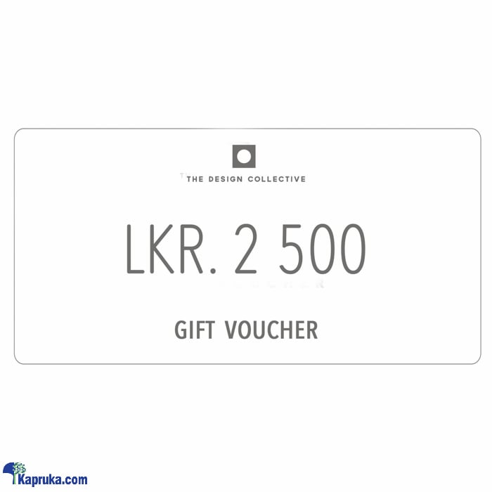 THE DESIGN COLLECTIVE GIFT VOUCHER 2500 Online at Kapruka | Product# giftV00Z212_TC1