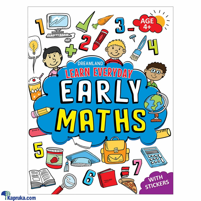 Learn Everyday Early Maths - Age 4+ (SAMAYAWARDHANA) Online at Kapruka | Product# book001107