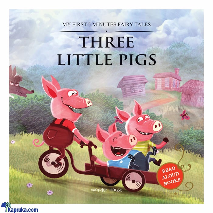 MY FIRST 5 MINUTES FAIRY TALES THREE LITTLE PIGS: TRADITIONAL FAIRY TALES FOR CHILDREN (STR) Online at Kapruka | Product# book001106