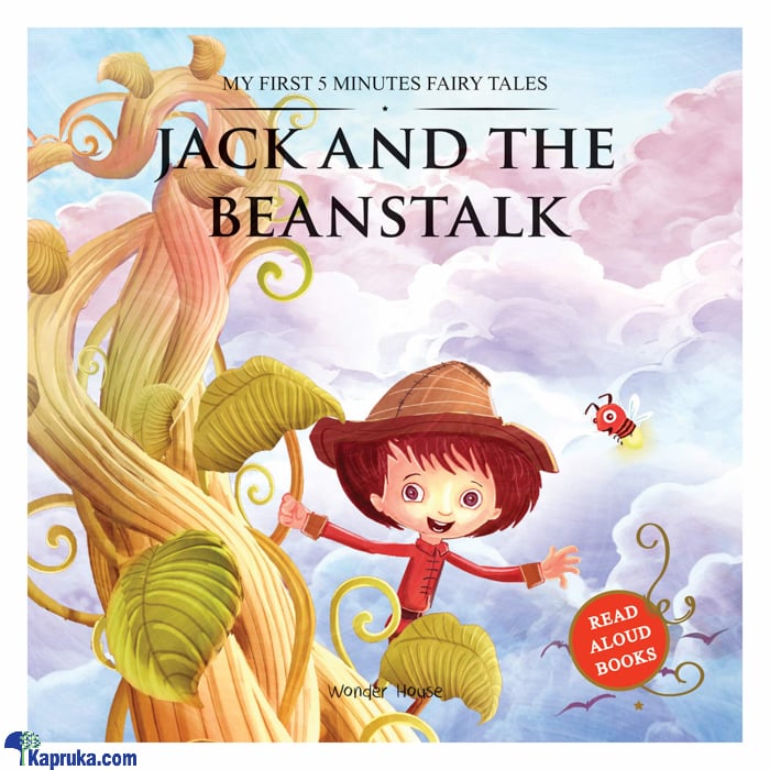 MY FIRST 5 MINUTES FAIRY TALES JACK AND THE BEANSTALK: TRADITIONAL FAIRY TALES FOR CHILDREN (STR) Online at Kapruka | Product# book001101