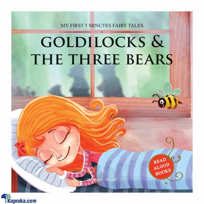 MY FIRST 5 MINUTES FAIRY TALES GOLDILOCKS AND THE THREE BEARS: TRADITIONAL FAIRY TALES FOR CHILDREN (SAMAYAWARDHANA) Online at Kapruka | Product# book001115