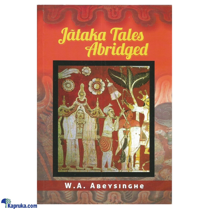 Jataka Tales Abridge 1 - Samayawardhana Online at Kapruka | Product# book001197