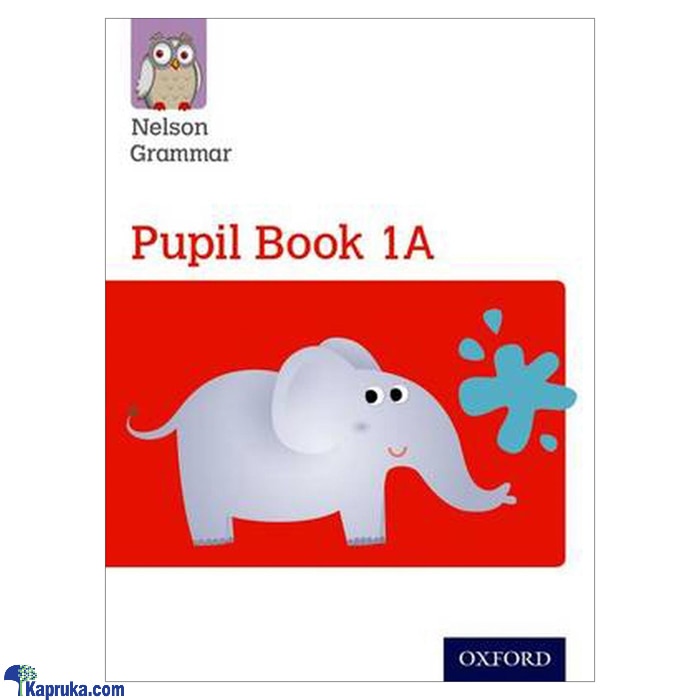 Nelson Grammar Pupil Book 1A - 9781408523872 (BS) Online at Kapruka | Product# book001279