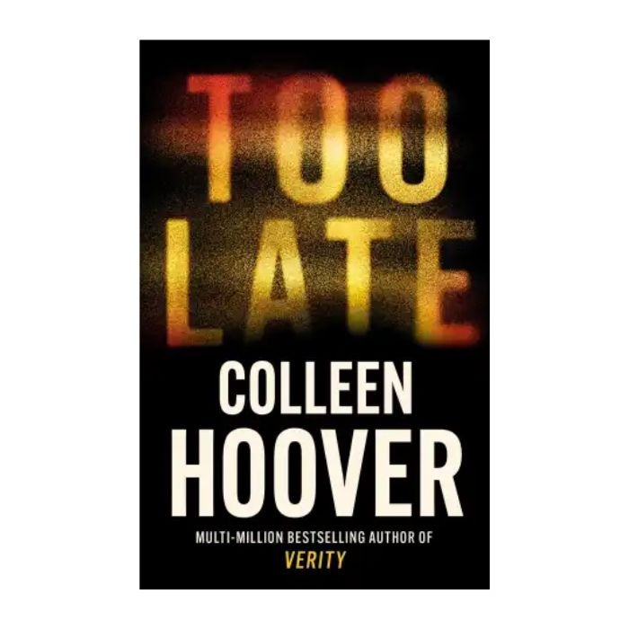 Too Late - Colleen Hoover Online at Kapruka | Product# book001370