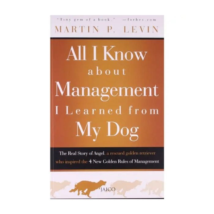 All I Know About Management I Learned From My Dog (BS) Online at Kapruka | Product# book001354