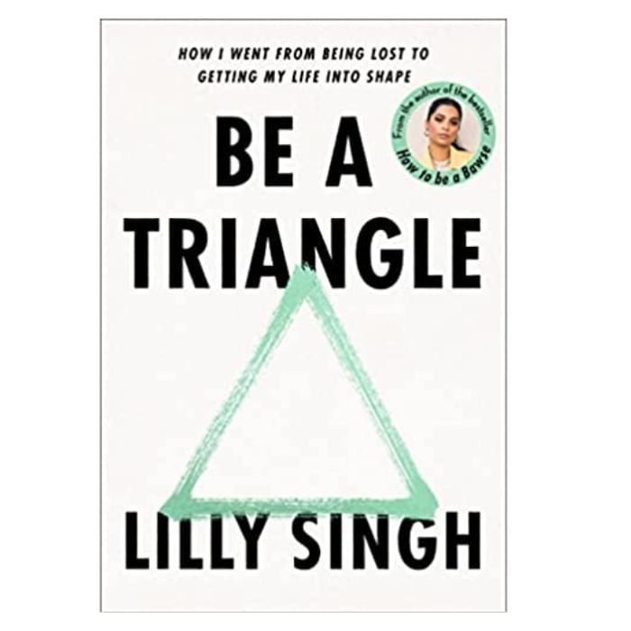 Lilly Singh - Be A Triangle (BS) Online at Kapruka | Product# book001454