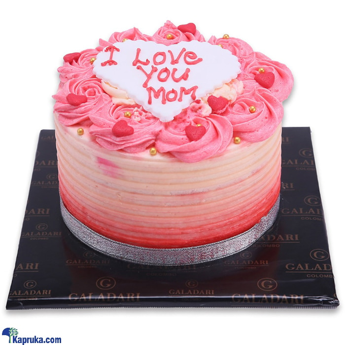 Galadari I Love You Mom Cake Online at Kapruka | Product# cake0GAL00336