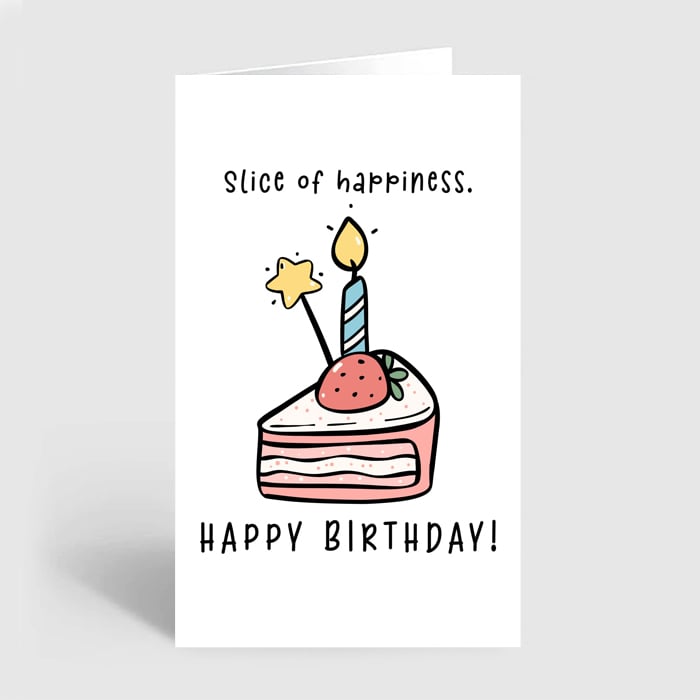 Slice Of Happiness Happy Birthday Greeting Card Online at Kapruka | Product# greeting00Z2354